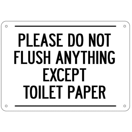 Please Do Not Flush Anything Except Toilet Paper Sign (White,Aluminium ...