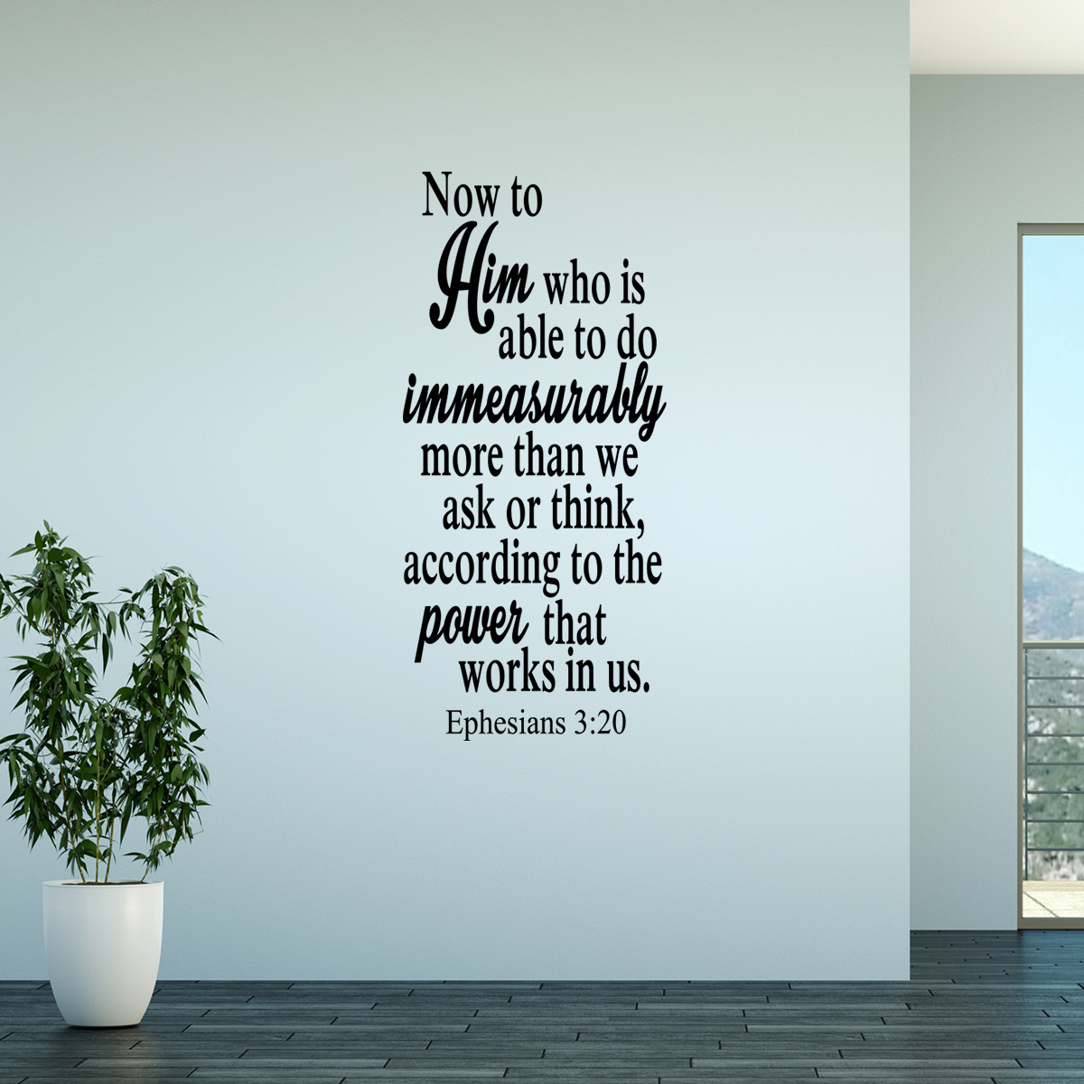 Quote Designs Now To Him Who Is Able To Do Ephesians 3:20 Religious Wall Decal Sticker