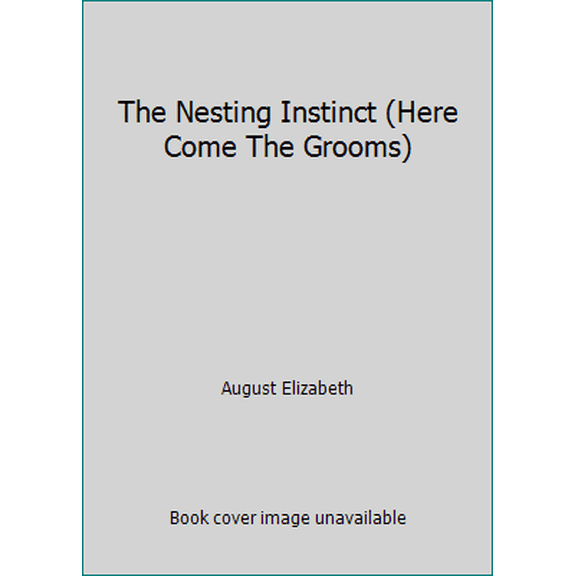 Pre-Owned The Nesting Instinct (Here Come The Grooms) (Unknown) 0373301049 9780373301041
