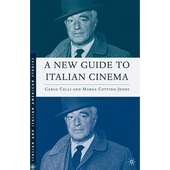 Italian and Italian American Studies A New Guide to Italian Cinema, (Paperback)