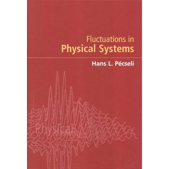 Fluctuations in Physical Systems, (Hardcover)