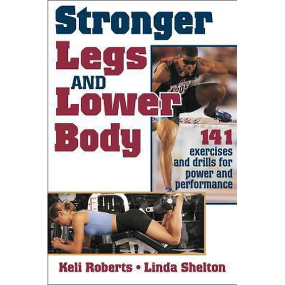Pre-Owned Stronger Legs and Lower Body (Paperback) 073603403X 9780736034036