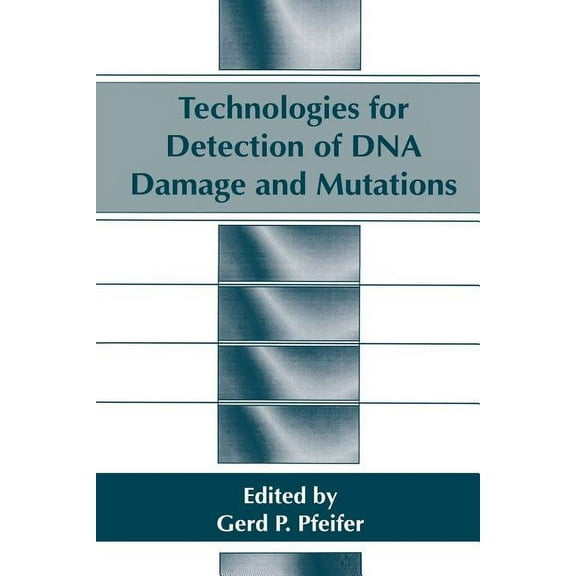 Technologies for Detection of DNA Damage and Mutations, (Paperback)