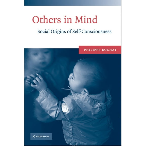 Others in Mind: Social Origins of Self-Consciousness, (Hardcover)