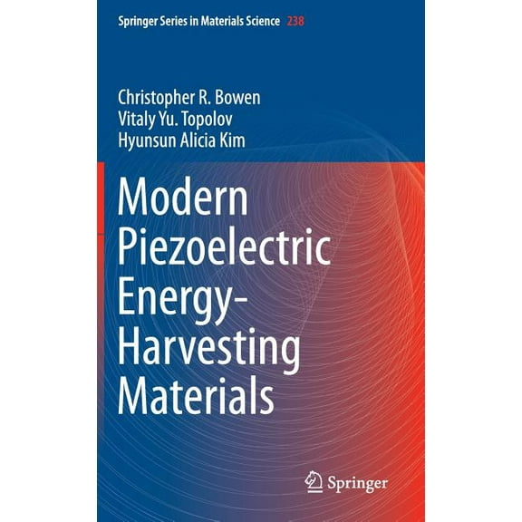 Springer Materials Science Modern Piezoelectric Energy-Harvesting Materials, Book 238, (Hardcover)