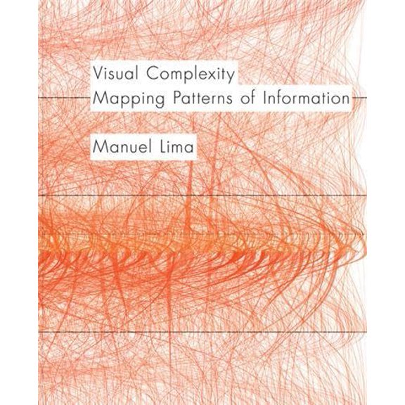 Pre-Owned Visual Complexity: Mapping Patterns of Information (History of Information and Data Visualization and Guide to Today's Innovative Applica (Paperback) 1616892196 9781616892197