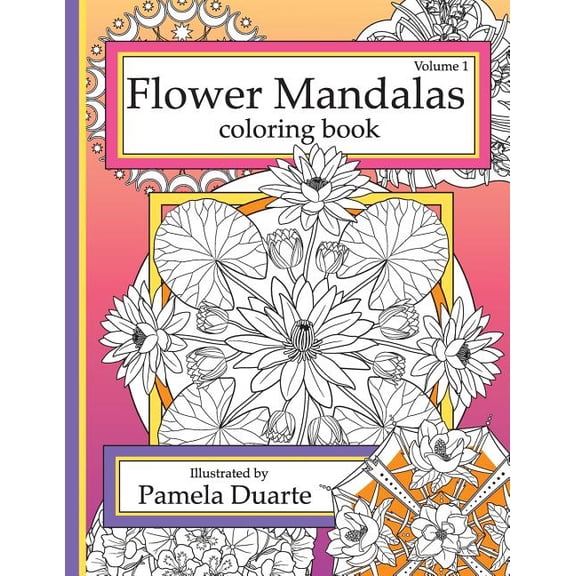 Flower Mandalas Coloring Book: Flower Mandalas Coloring Book, Volume 1 (Paperback)