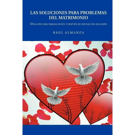 Las Soluciones Para Problemas del Matrimonio (Paperback)