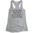 thumbnail image 1 of Murder Shows And Comfy Clothes Tank Top, Ladies Racerback Tank Top, True Crime Fan Gifts, Crime Junkie Tee, Heather Gray, X-Large, 1 of 3
