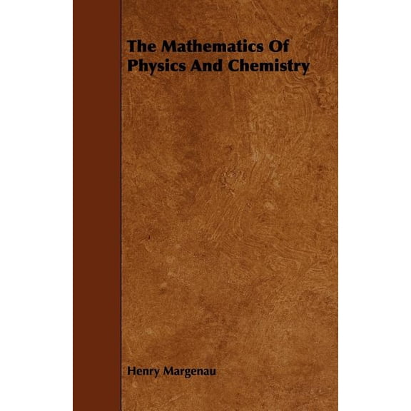 The Mathematics of Physics and Chemistry, (Paperback)