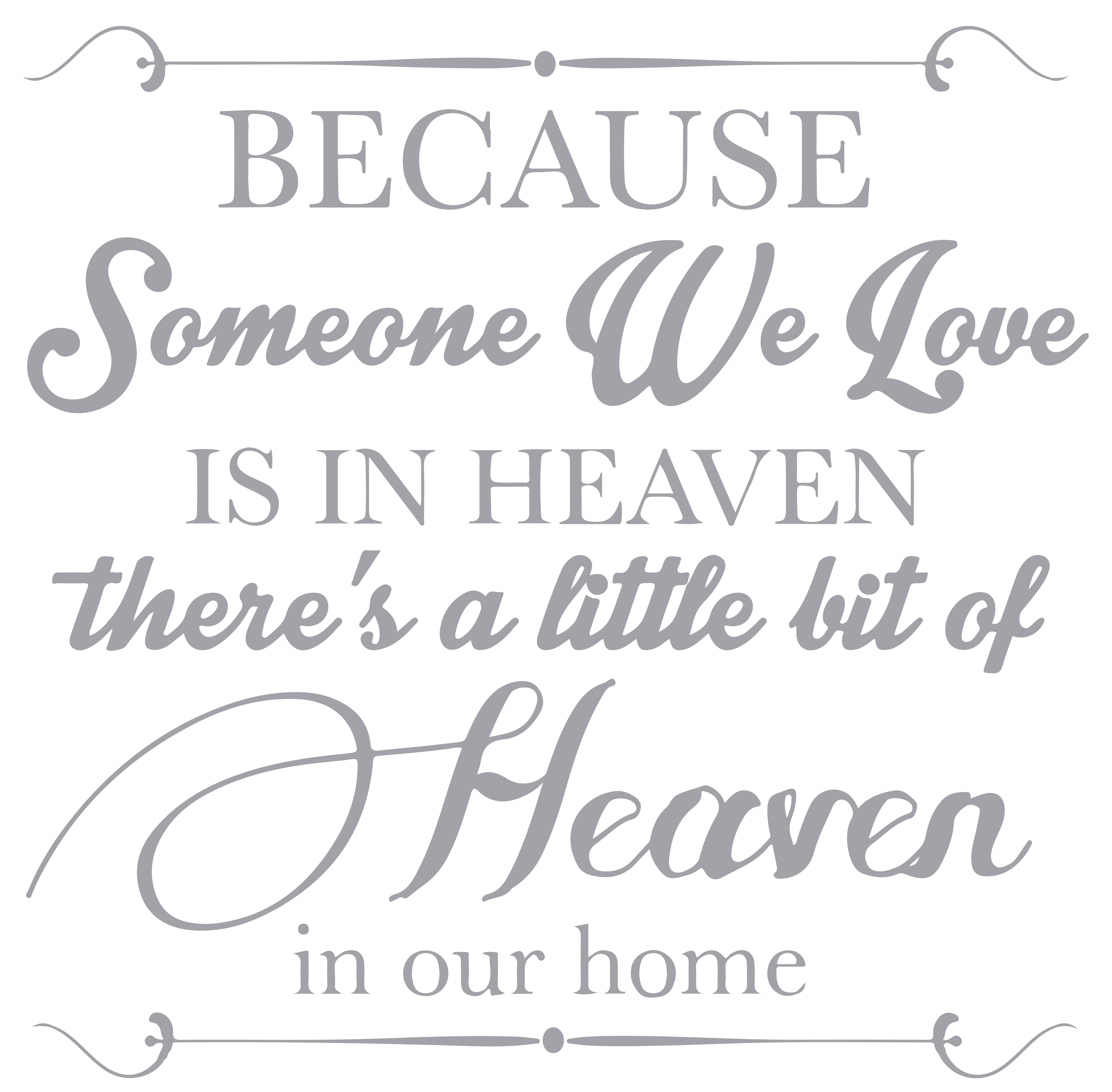 Because Someone We Love Is In Heaven There S Vinyl Decal Sticker Quote Large Metallic Silver Walmart Com Walmart Com