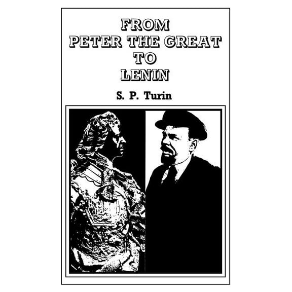 From Peter the Great to Lenin Cb: History of Russian Labour Movement With Special Reference to Trade Unionism, (Hardcover)