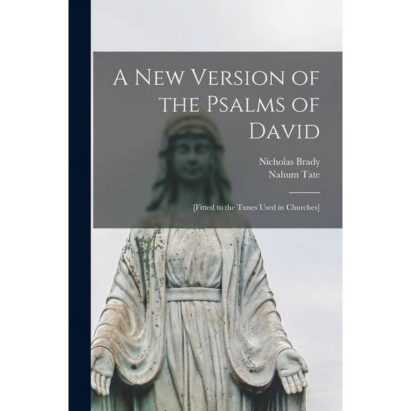 A New Version of the Psalms of David (Paperback)