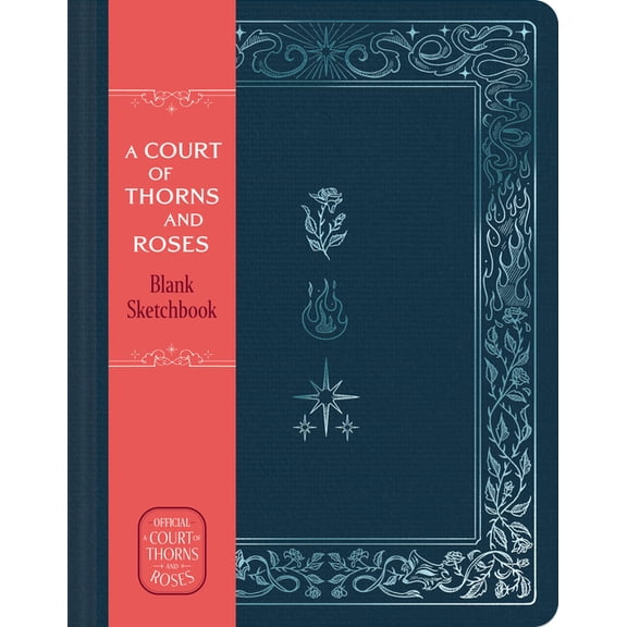 Sarah J. Maas A Court of Thorns and Roses Official Sketchbook (Flowers, Flames, and Stars): From the Acotar Collection, (Hardcover)