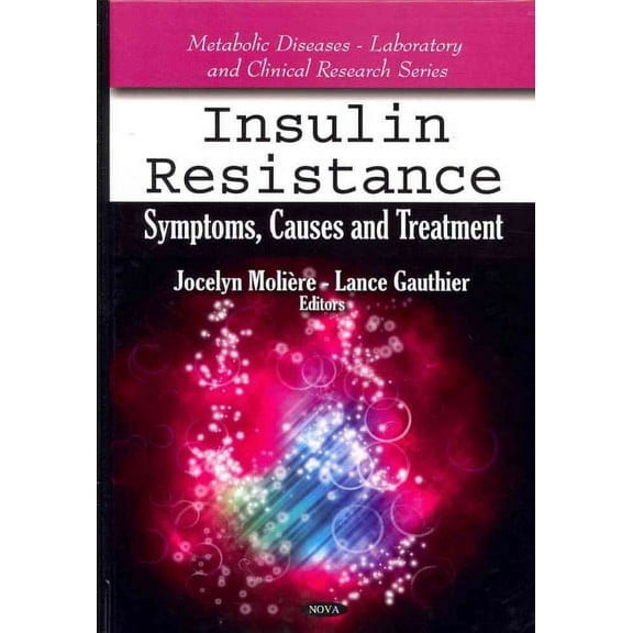 Insulin Resistance : Symptoms, Causes and Treatment