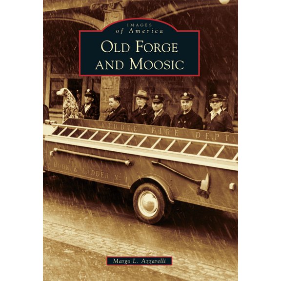 Images of America Old Forge and Moosic, (Paperback)