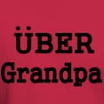 thumbnail image 3 of CafePress - UBER Grandpa T Shirt - Men's Classic Graphic Cotton T-Shirt, 3 of 4