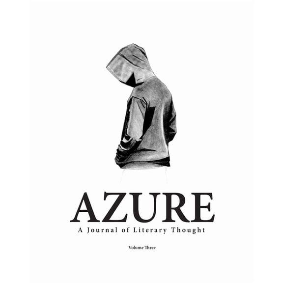 AZURE A Journal of Literary Thought (Vol. 3), (Paperback)