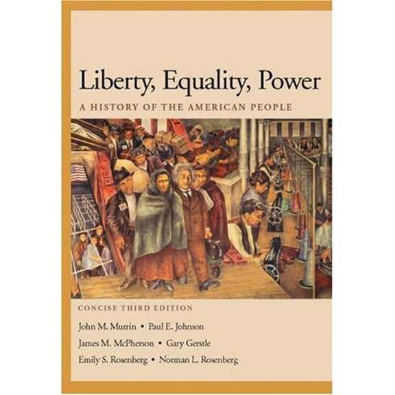 Pre-Owned Liberty, Equality, Power: A History of the American People, Concise Edition (with InfoTrac and American Journey Online) (Available Titles CengageNOW) (Paperback) 053426462X 9780534264628
