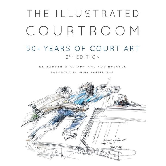 The Illustrated Courtroom (Hardcover)