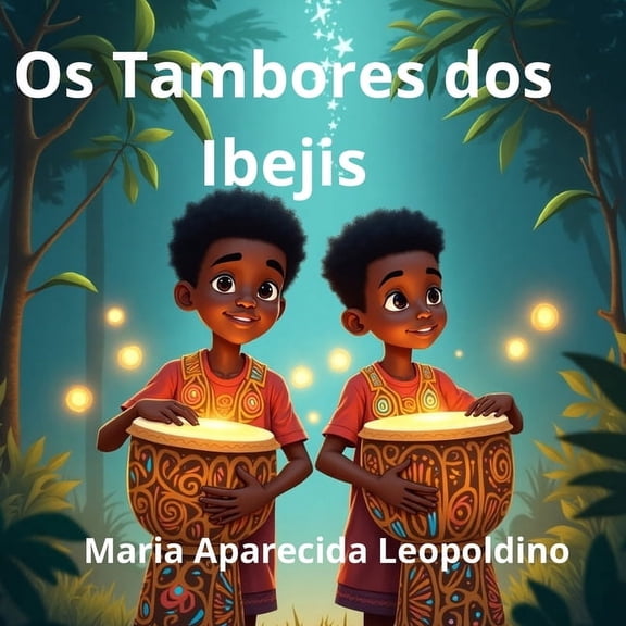 Os Tambores dos Ibejis, (Paperback)