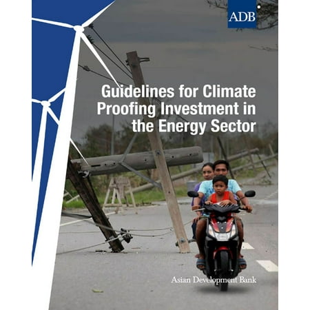 Guidelines for Climate Proofing Investment in the Energy Sector -