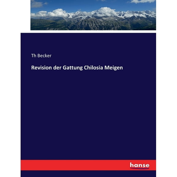 Revision der Gattung Chilosia Meigen, (Paperback)