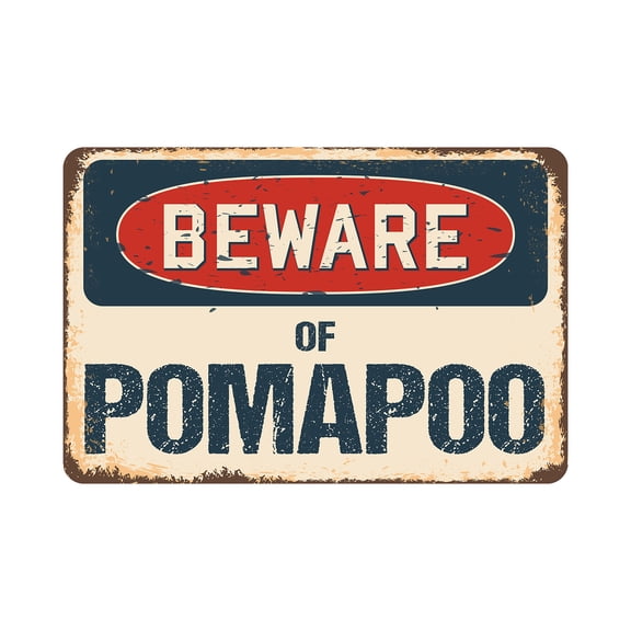 Beware Of Pomapoo Rustic Sign | Rustic, Distressed Vintage Look | Plastic Sign | Indoor/Outdoor | Funny Home Décor for Garages, Living Rooms, Bedrooms, Offices