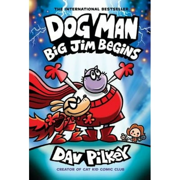 Pre-Owned Dog Man: Big Jim Begins: A Graphic Novel (Dog Man #13): From the Creator of Captain Underpants