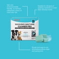 thumbnail image 6 of Clean Washing Machine Cleaner Tablets - Formulated for Pet Owners - Compatible with He - Top & Front Load - Easily Removes Residue - Grime and Odors - Septic Safe, 6 of 13