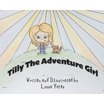 Tilly the Adventure Girl, (Hardcover)