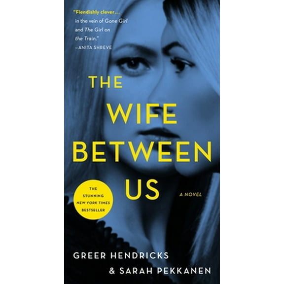 Pre-Owned The Wife Between Us (Mass Market Paperback) 1250133319 9781250133311