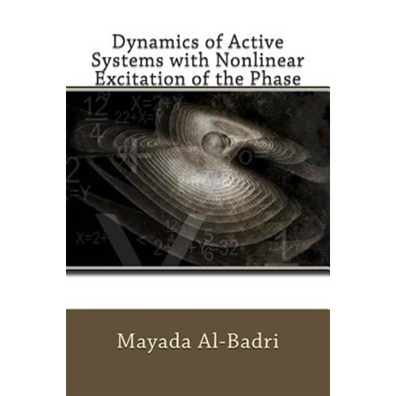 Pre-Owned Dynamics of Active Systems with Nonlinear Excitation of the Phase (Paperback)