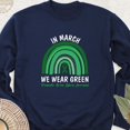 thumbnail image 1 of In March We Wear Green Traumatic Brain Injury Awareness Sweatshirt, 1 of 4