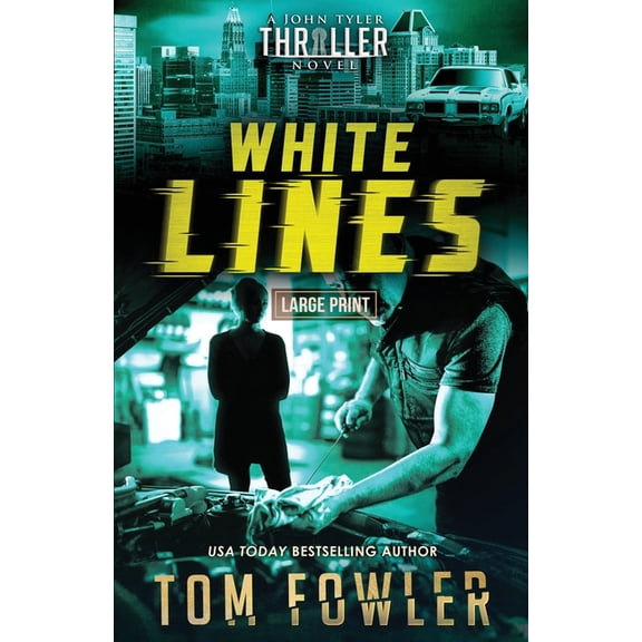 The John Tyler Action Thrillers White Lines: A John Tyler Thriller, Book 2, (Paperback)