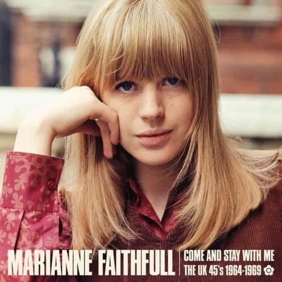 Marianne Faithfull - Come And Stay With Me: The UK 45s 1964-69 - Music & Performance - CD