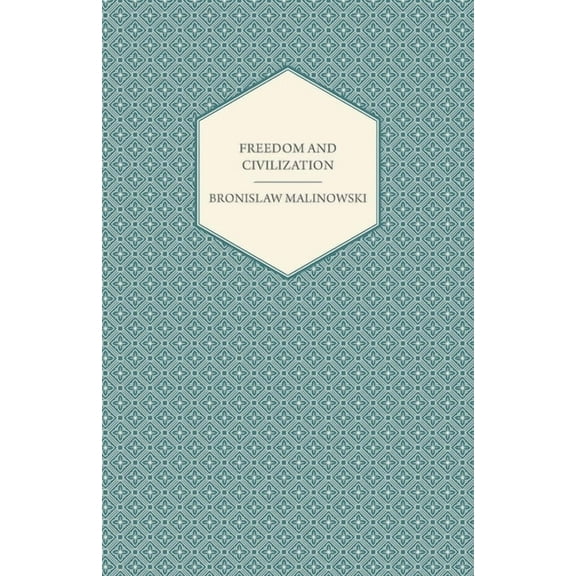 Freedom and Civilization, (Paperback)