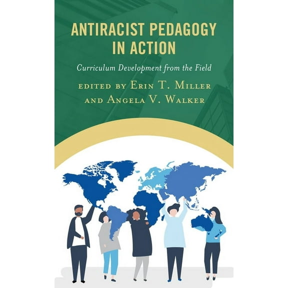 Antiracist Pedagogy in Action: Curriculum Development from the Field, (Paperback)