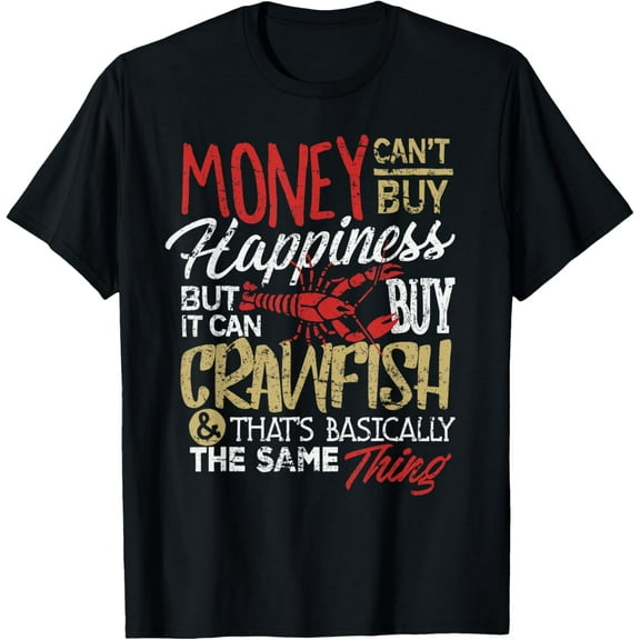 Funny Crawfish Eating Shirt Cajun Boil Louisiana Party Tees T-Shirt