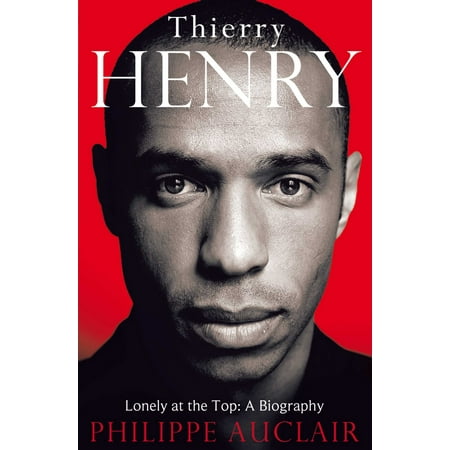 Thierry Henry - eBook (Thierry Henry Best Goals)