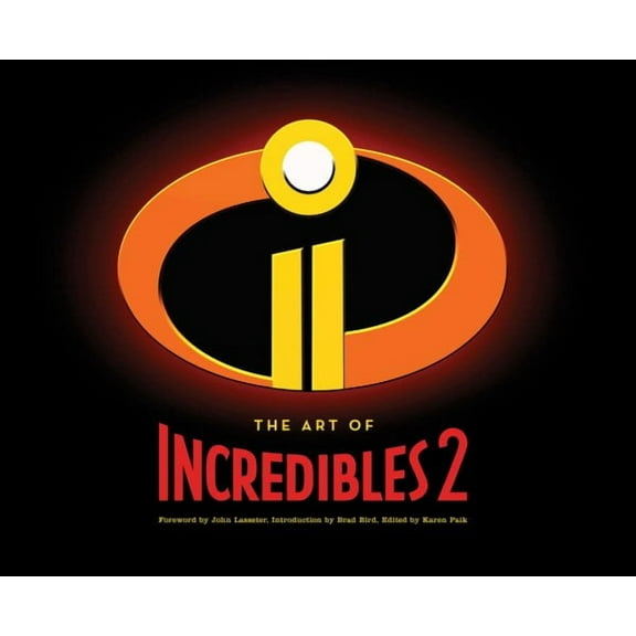 The Art of Incredibles 2 : (Pixar Fan Animation Book, Pixar’s Incredibles 2 Concept Art Book) (Hardcover)