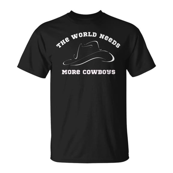 SR The World Needs More Cowboys Cowboy Hat T-shirt