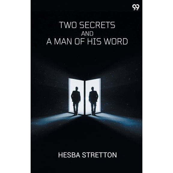 Two Secrets And A Man Of His Word, (Paperback)