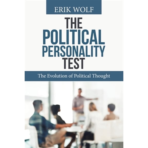 Pre-Owned Political Personality Test : The Evolution of Political Thought