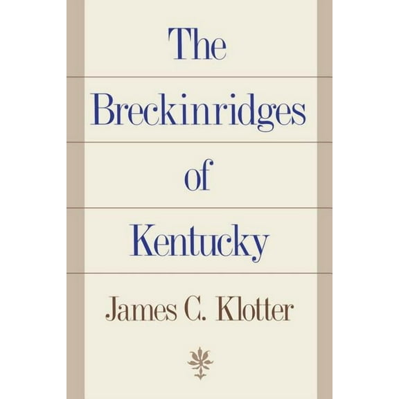 The Breckinridges of Kentucky, (Paperback)