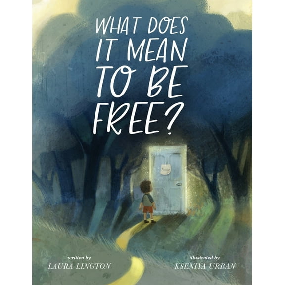 What Does It Mean to Be Free?, (Paperback)