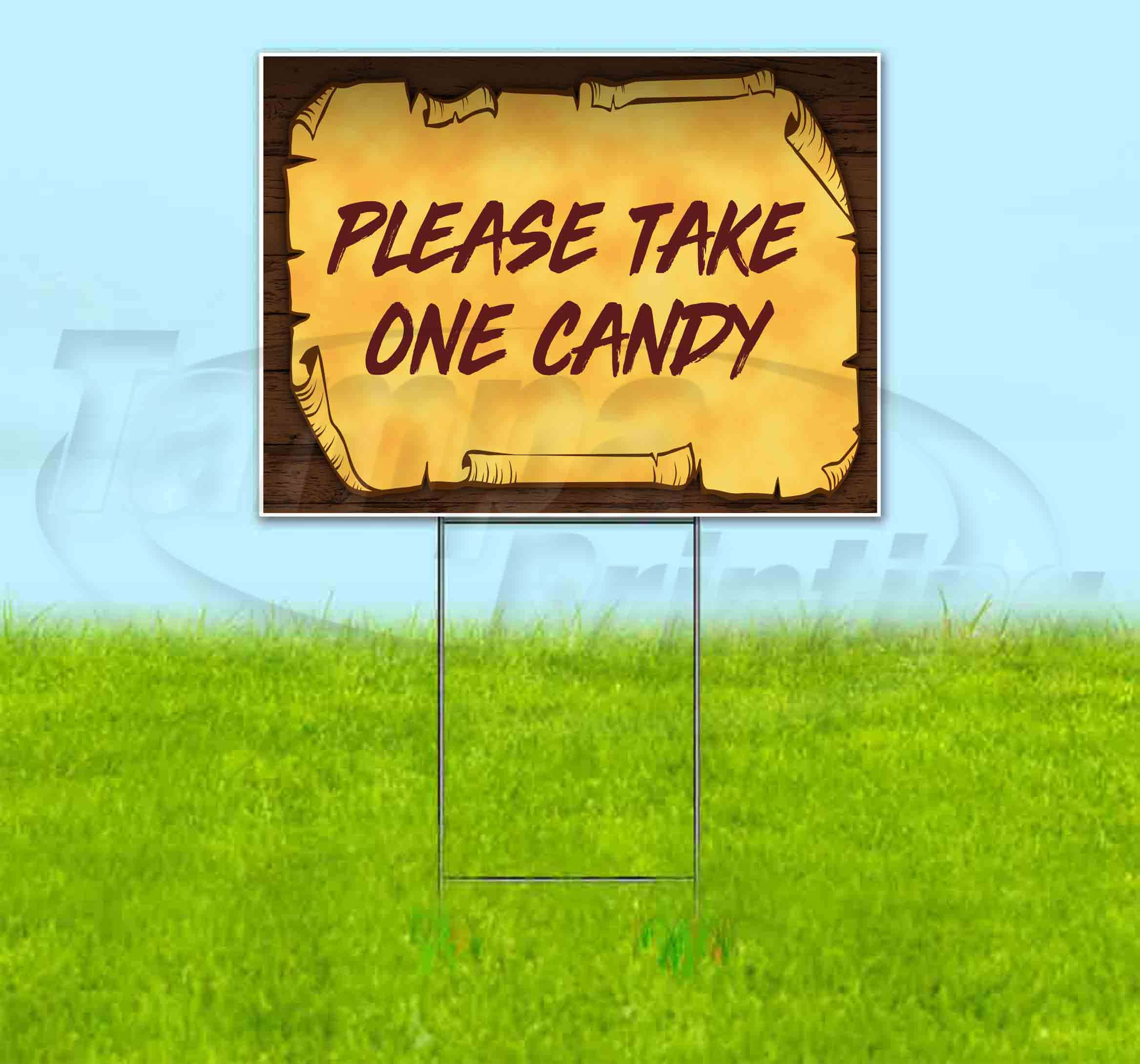 Please Take One Candy Scroll 18 X 24 Yard Sign Includes Metal Step 
