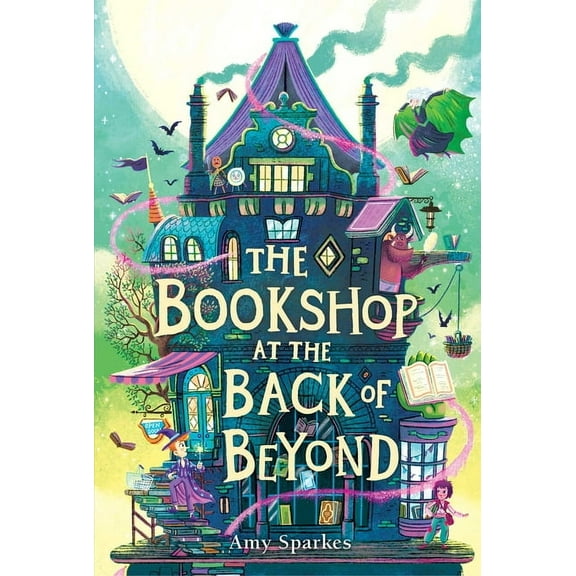 The House at the Edge of Magic The Bookshop at the Back of Beyond, Book 3, (Hardcover)