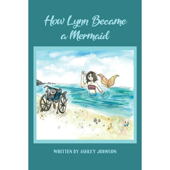 How Lynn Became a Mermaid, (Paperback)