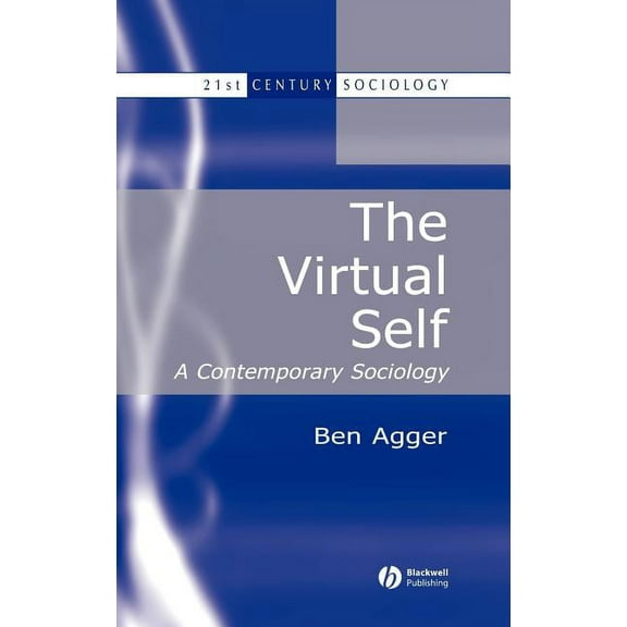 21st Century Sociology Virtual Self, (Hardcover)